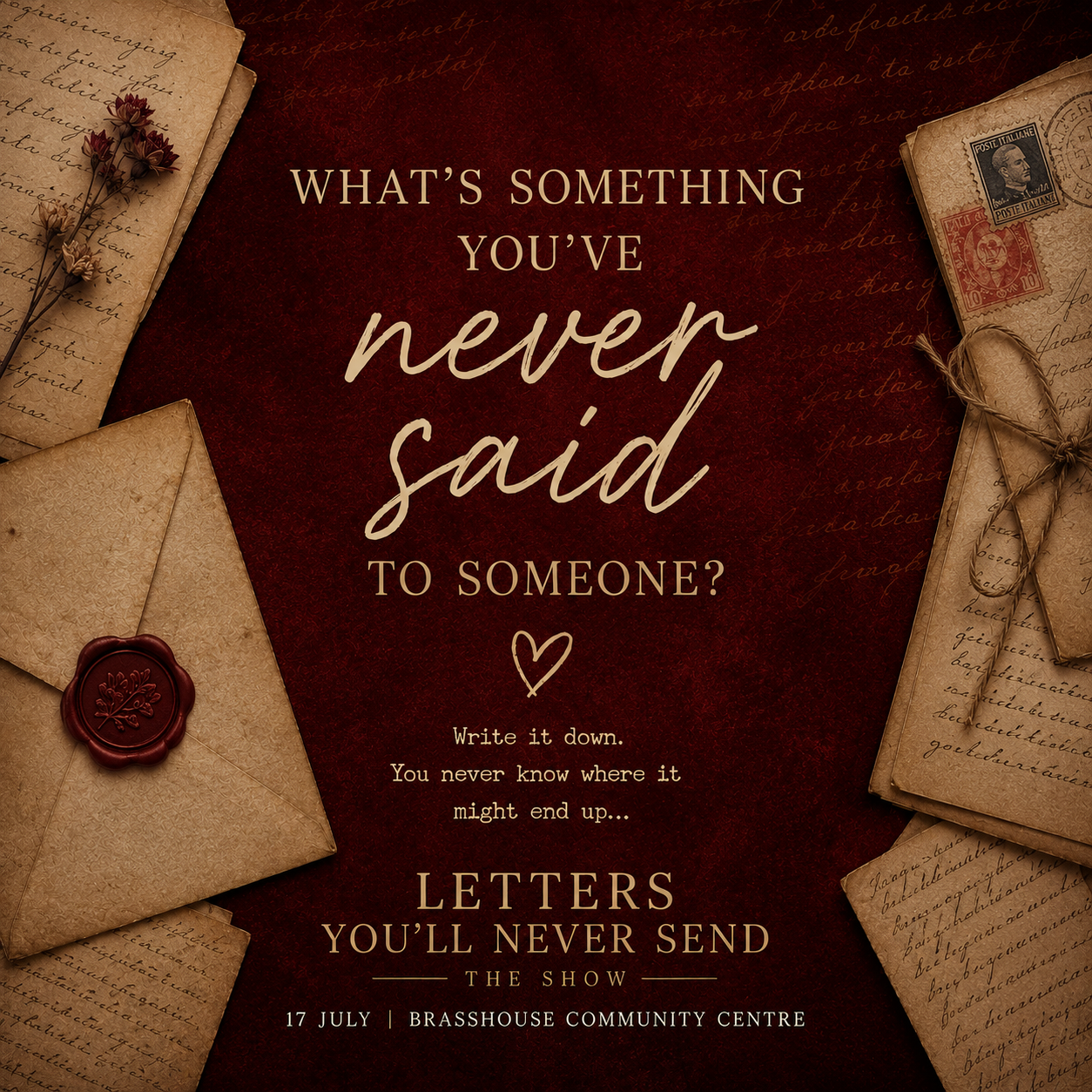 ‘Letters You’ll Never Send’ (A live Theatre Performance)